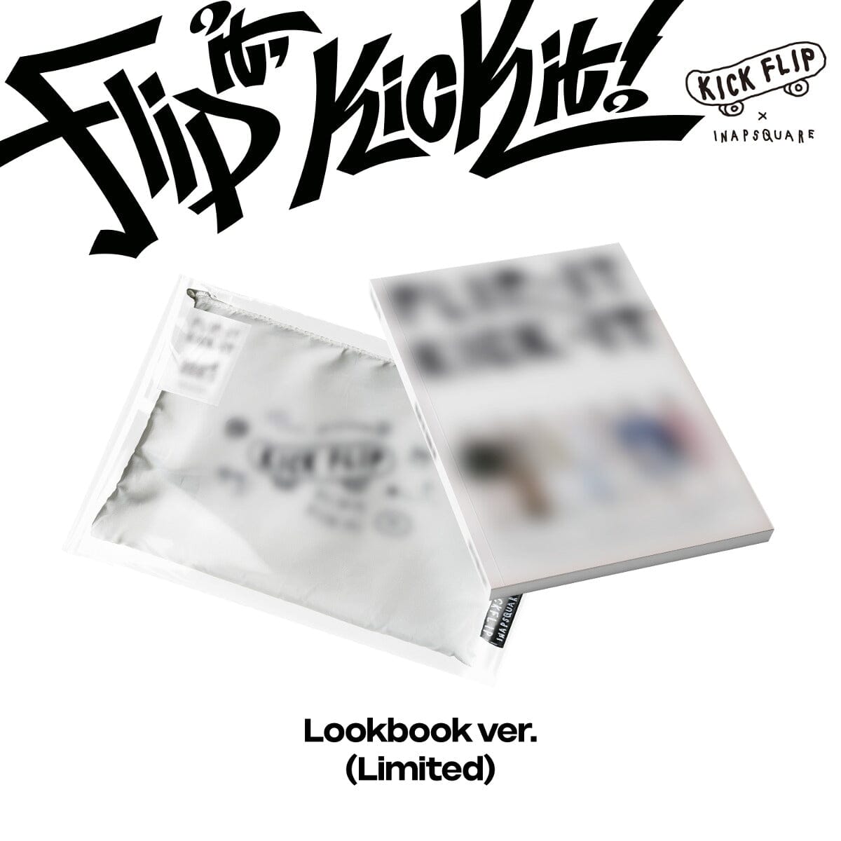 KICKFLIP - FLIP IT, KICK IT (LOOKBOOK LIMITED VER.)