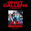 [PREORDER] LNGSHOT - Shot Callers (Standard Ver.)